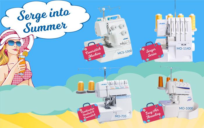 Serge into Summer with Juki Professional Sergers and Coverstitch Machines